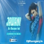 Jawani Ka khazana Hai__Hi - Fi Dholki Mix__Dj Suvo Babu Burdwan 